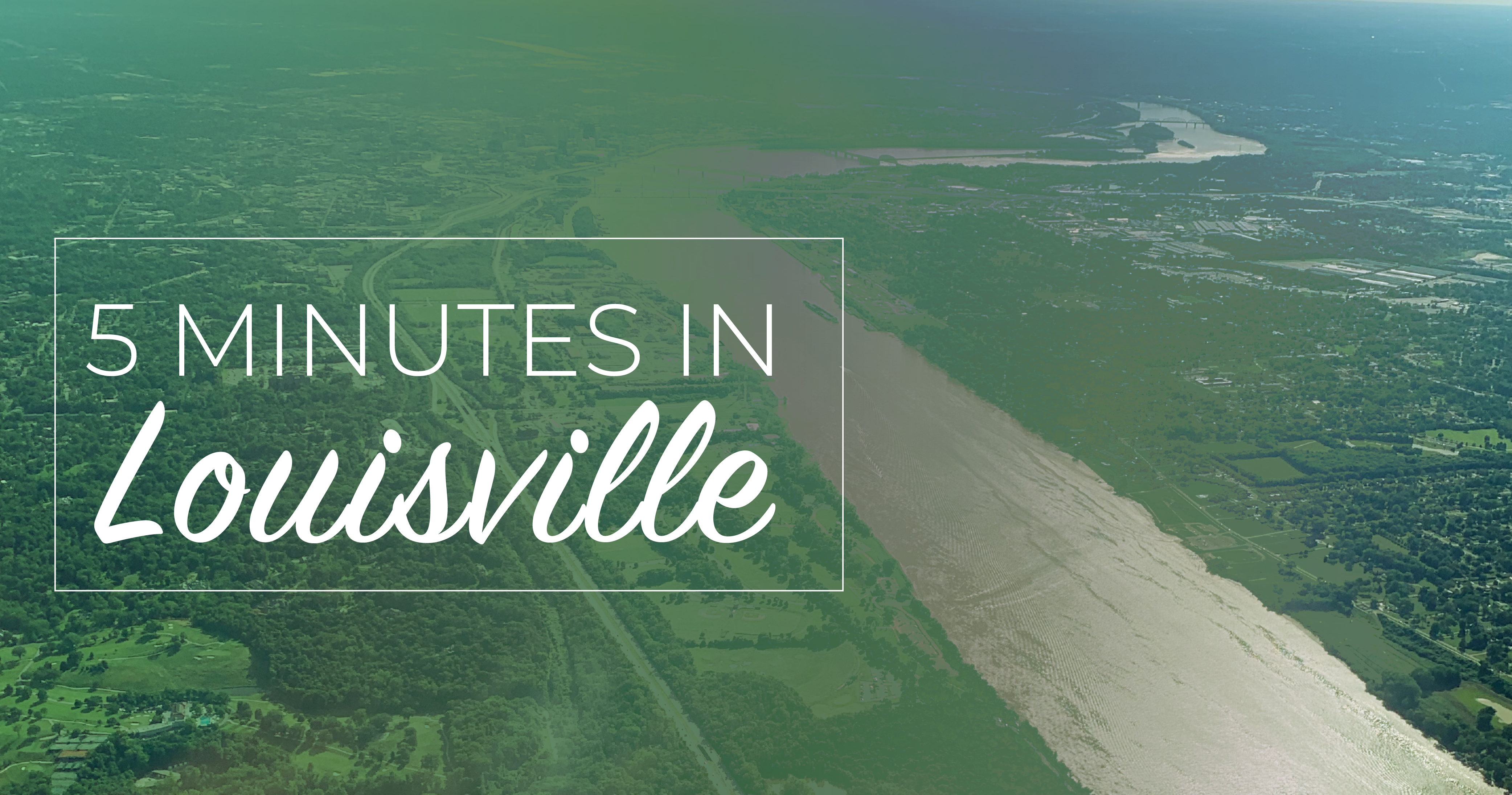5 Minutes in Louisville, Kentucky